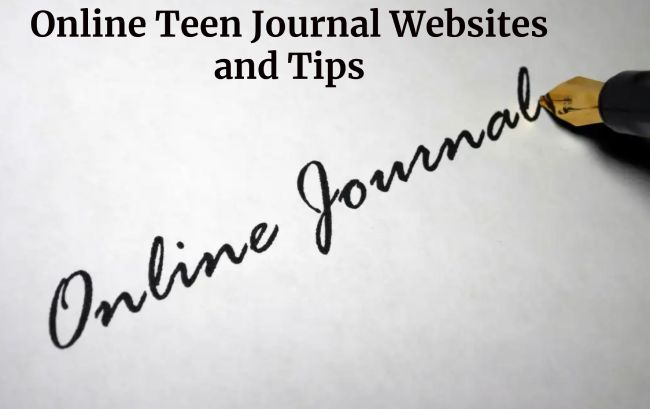 Online Teen Journal Websites and Tips