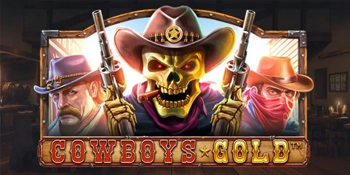 Strategi Jitu Menang Besar Di Slot Cowboys Gold Dengan Stabil